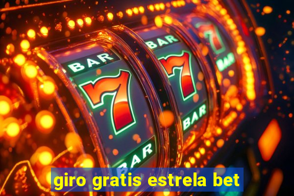 giro gratis estrela bet